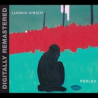 Ludwig Hirsch - Perlen