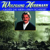 Wolfgang Herrmann - Lieder die mein Leben schreibt
