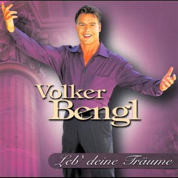 Volker Bengl - Leb' Deine Träume