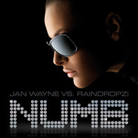 Jan Wayne vs. RainDropz! - Numb