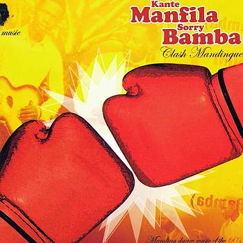 Kante Manfila, Sorry Bamba - Clash Mandingue