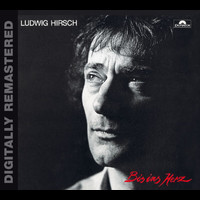 Ludwig Hirsch - Bis ins Herz
