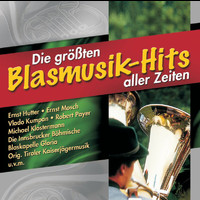 Various Artists - Die größten Blasmusik-Hits aller Zeiten