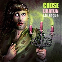 Chose Chaton - La langue (Explicit)