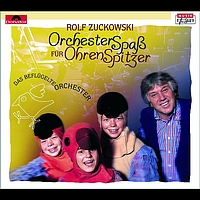 Rolf Zuckowski und seine Freunde - Orchesterspaß für Ohrenspitzer