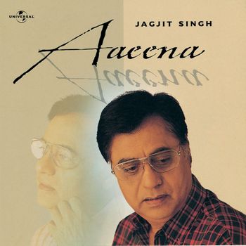 Jagjit Singh - Aaeena