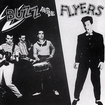 Buzz & The Flyers - Buzz & The Flyers