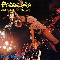 Polecats - Cult Heroes
