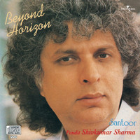 Pandit Shivkumar Sharma - Beyond Horizon