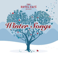 Various Artists - The Hotel Café presents... Winter Songs