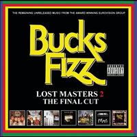 Bucks Fizz - The Lost Masters 2: The Final Cut