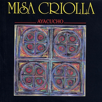Misa Criolla - Ayacucho