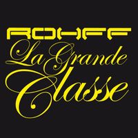 Rohff - La Grande Classe (Explicit)