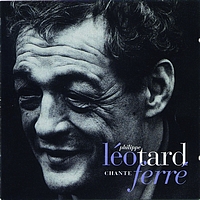 Philippe Léotard - Léo chante Ferré