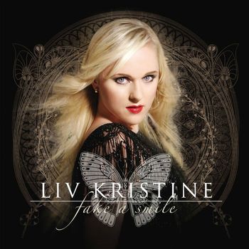 Liv Kristine - Fake A Smile - EP