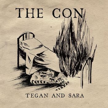 Tegan And Sara - The Con