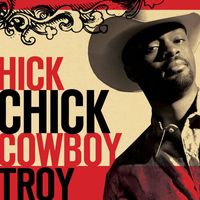 Cowboy Troy - Hick Chick (feat. Angela Hacker)