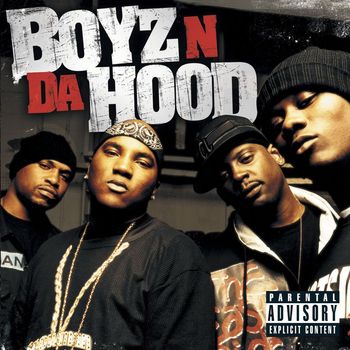 Boyz N Da Hood - Boyz N Da Hood (Explicit)