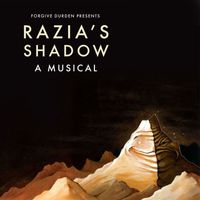 Forgive Durden - Razia's Shadow: A Musical