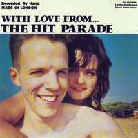 The Hit Parade - With Love From...