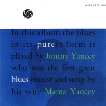 Jimmy Yancey & Mama Yancey - Pure Blues