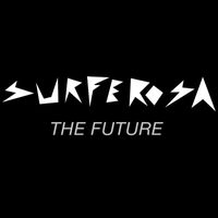 Surferosa - The Future (Radio Edit)