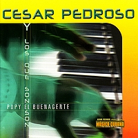 Cesar Pedroso - Pupy el Buenagente