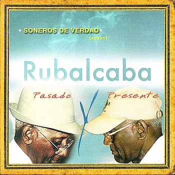 Guillermo Rubalcaba - Pasado y Presente