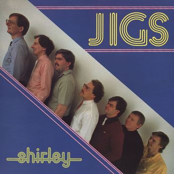 Jigs - Shirley