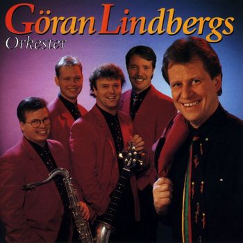 Göran Lindberg - Göran Lindbergs Orkester