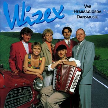 Wizex - Vår hemmagjorda dansmusik