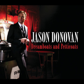Jason Donovan - Dreamboats & Petticoats / Be My Baby