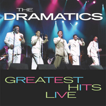 The Dramatics - Greatest Hits Live