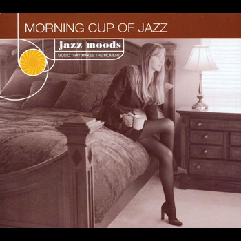 Various Artists - Jazz Moods: Morning Cup Of Jazz