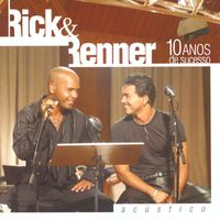 Rick and Renner - Acústico - 10 Anos de Sucesso