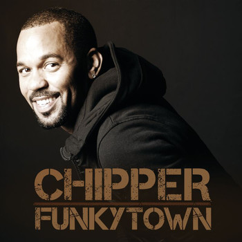 Chipper - Funkytown
