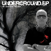 Gustavo Peluzo - Underground EP