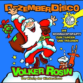 Volker Rosin - Dezember Disco - Die Weihnachtsparty zum Tanzen und Träumen