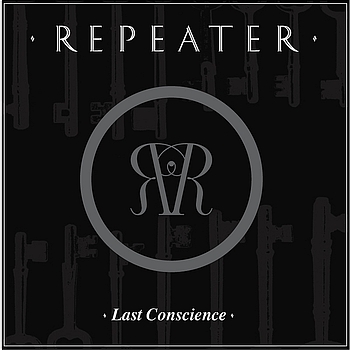 Repeater - Last Conscience