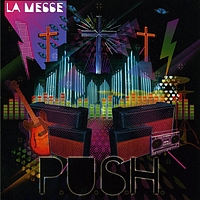 P.U.S.H. - La Messe