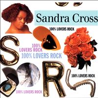 Sandra Cross - 100% Lovers Rock