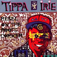 Tippa Irie - Rebel On The Roots Corner