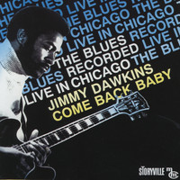 Jimmy Dawkins - Come Back Baby (Live In Chicago)