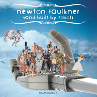 Newton Faulkner - Hand Built By Robots