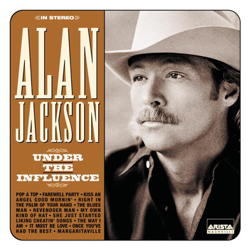 Alan Jackson - Under The Influence