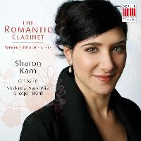 Sharon Kam - Rietz, Bruch & Weber: The Romantic Clarinet