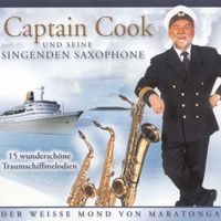 Captain Cook Und Seine Singenden Saxophone - Der Weisse Mond Von Maratonga