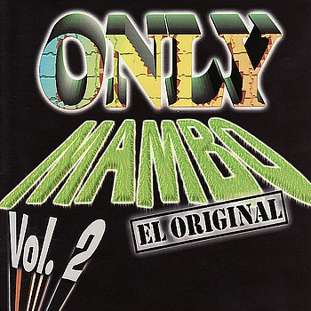 Various Artists - Only Mambo Vol. 2 El Original
