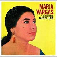 Maria Vargas - Maria Vargas Y La Guitarra De Paco De Lucia