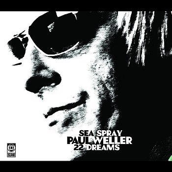 Paul Weller - Sea Spray/22 Dreams